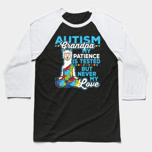 Autism Grandpa My Patience Is Tested But Never My Love Baseball T-Shirt